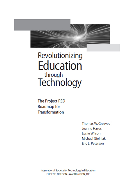 Revolutionizing Education through Technology The Project RED Roadmap for - photo 2