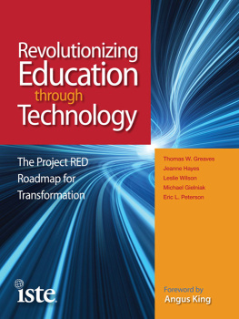 Thomas W. Greaves - Revolutionizing Education Through Technology: The Project RED Roadmap for Transformation