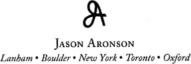 Published in the United States of America by Jason Aronson An imprint of Rowman - photo 1