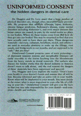 Hal Huggins Uninformed Consent: The Hidden Dangers in Dental Care