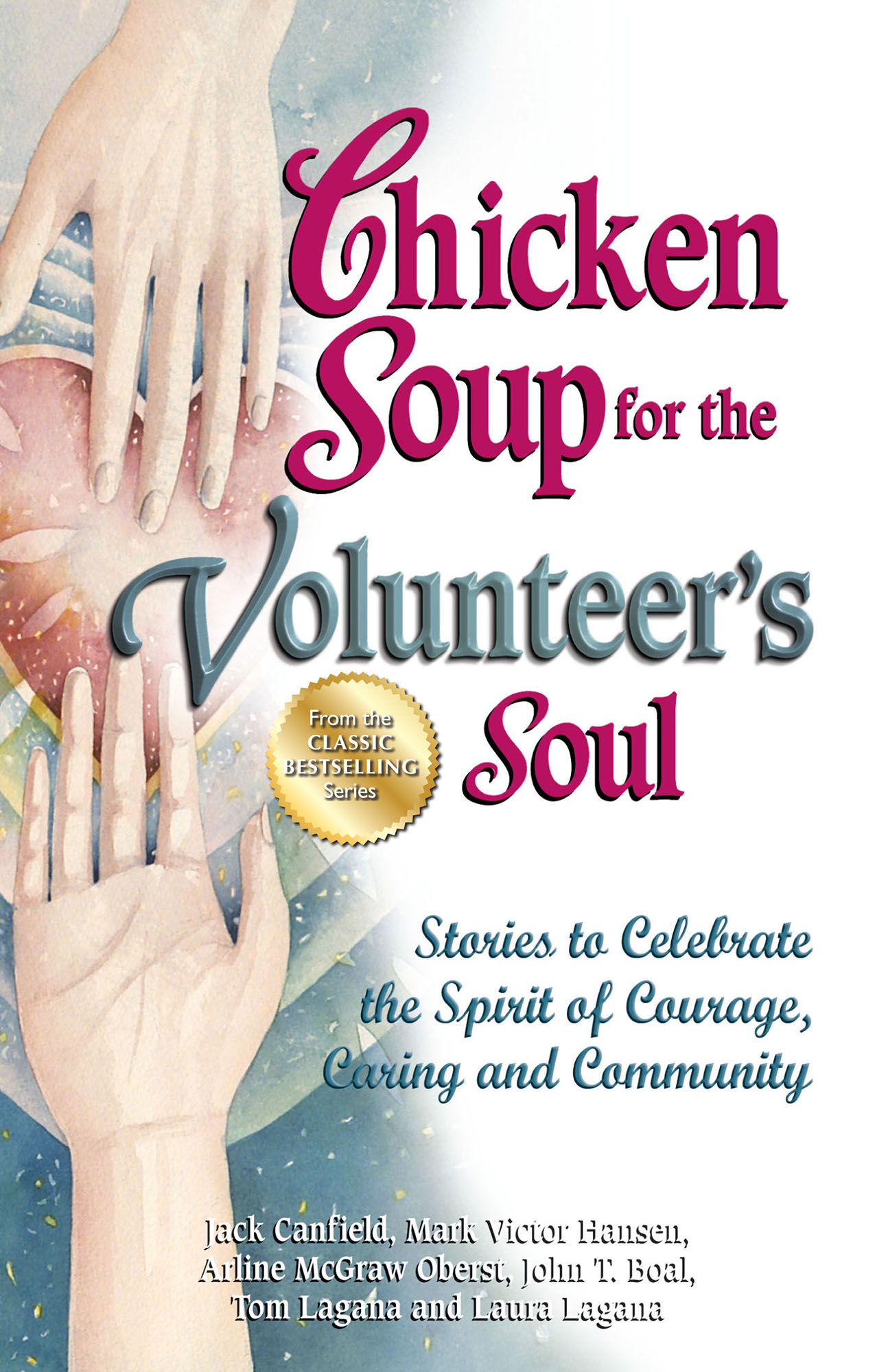 What People Are Saying About Chicken Soup for the Volunteers Soul - photo 1