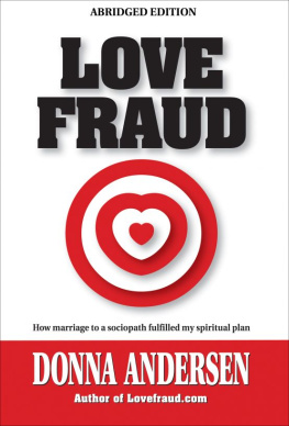 Donna Andersen - Love Fraud--How marriage to a sociopath fulfilled my spiritual plan (Abridged edition)