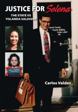 Carlos Valdez Justice for Selena: The State Vs Yolanda Saldivar