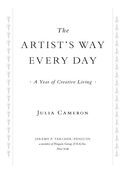 Table of Contents BY JULIA CAMERON BOOKS IN THE ARTISTS WAY SERIES The - photo 1