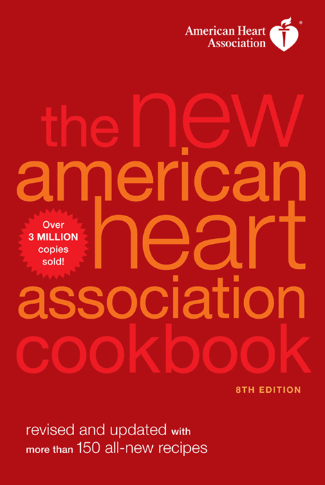 ALSO BY THE AMERICAN HEART ASSOCIATION American Heart Association Complete - photo 1