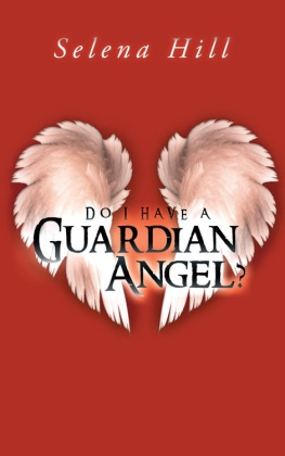 Selena Hill - Do I have a Guardian Angel?