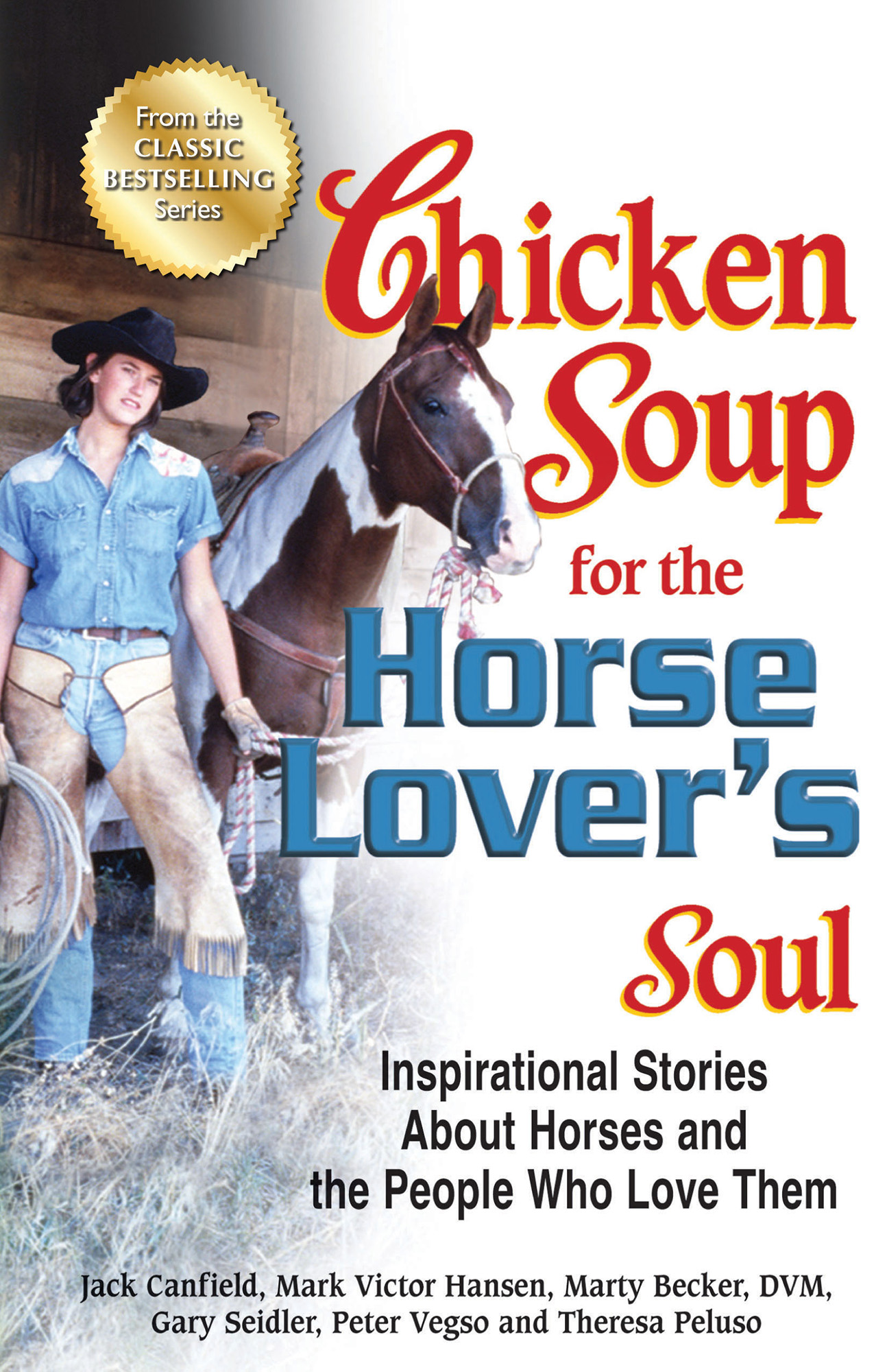 CHICKEN SOUP FOR THE HORSE LOVERS SOUL CHICKEN SOUP FOR THE HORSE - photo 3