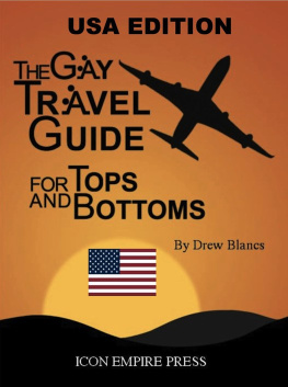 Drew Blancs The Gay Travel Guide for Tops and Bottoms