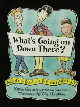 Karen Gravelle - Whats Going on Down There?: Answers to Questions Boys Find Hard to Ask