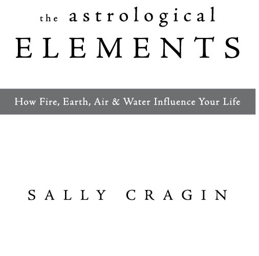 Llewellyn Publications Woodbury Minnesota The Astrological Elements How - photo 2