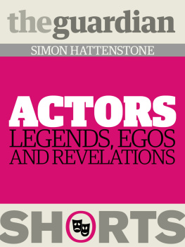 The Guardian Actors: Legends, egos and revelations