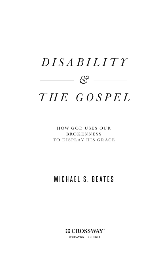 Disability and the Gospel tackles head-on the spoken and too often unspoken - photo 4