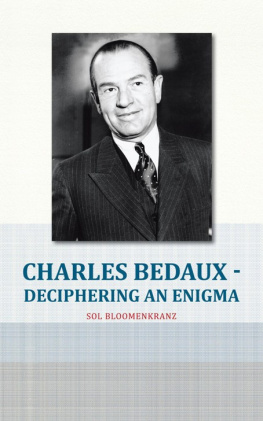 Sol Bloomenkranz - Charles Bedaux - Deciphering an Enigma