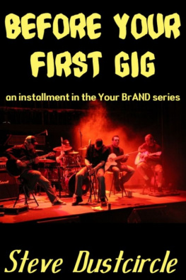 Steve Dustcircle - Before Your First Gig (your Brand)