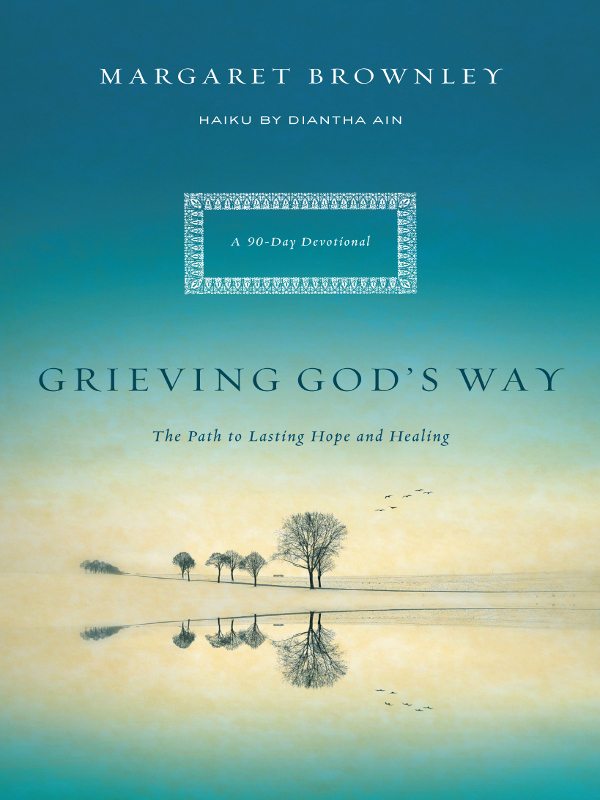 PRAISE FOR GRIEVING GODS WAY Margaret Brownley with great insight and - photo 1