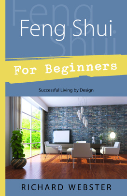 Richard Webster - Feng Shui for Beginners: Successful Living by Design