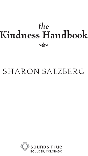 Sounds True Boulder CO 80306 2008 2015 Sharon Salzberg SOUNDS TRUE is a - photo 1