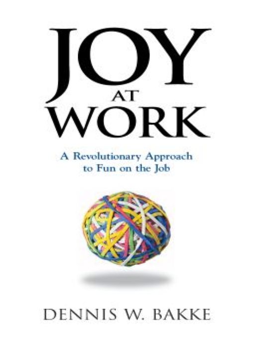 Table of Contents PRAISE FOR Joy at Work Joy at Work is a remarkable book - photo 1