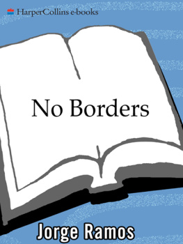 Jorge Ramos - No Borders: A Journalists Search for Home