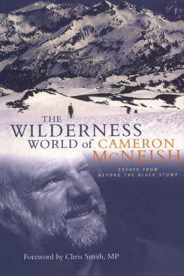 Cameron McNeish - Wilderness World of Cameron McNeish: Essays from Beyond the Black Stump