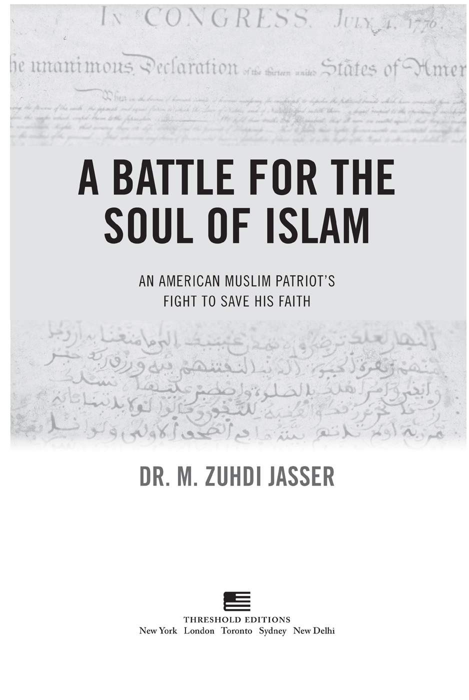 A Battle for the Soul of Islam An American Muslim Patriots Fight to Save His Faith - image 9