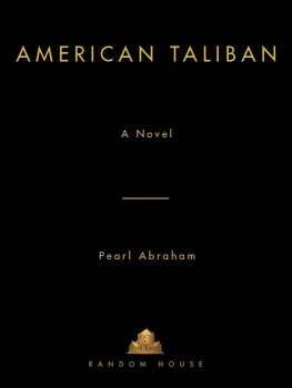Pearl Abraham - American Taliban