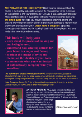 Anthony Alofsin - Dream Home: What You Need to Know Before You Buy