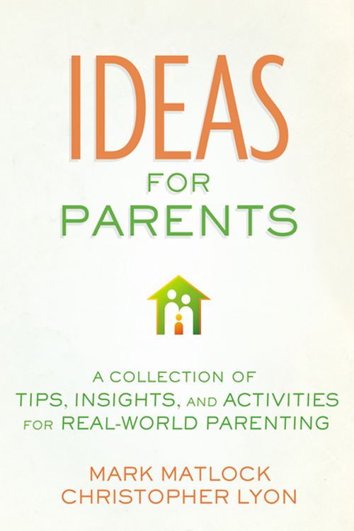 IDEAS FOR PARENTS A COLLECTION OF TIPS INSIGHTS AND ACTIVITIES - photo 1