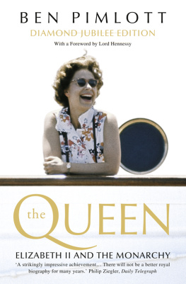 Ben Pimlott - The Queen: Elizabeth II and the Monarchy (Text Only)