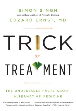 Simon Singh - Trick or treatment: the undeniable facts about alternative medicine