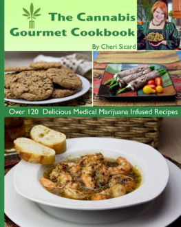 Cheri Sicard The Cannabis Gourmet Cookbook