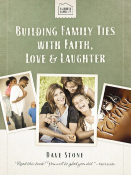 Dave Stone Building Family Ties with Faith, Love, and Laughter