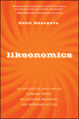 Rohit Bhargava - Likeonomics: The Unexpected Truth Behind Earning Trust, Influencing Behavior, and Inspiring Action