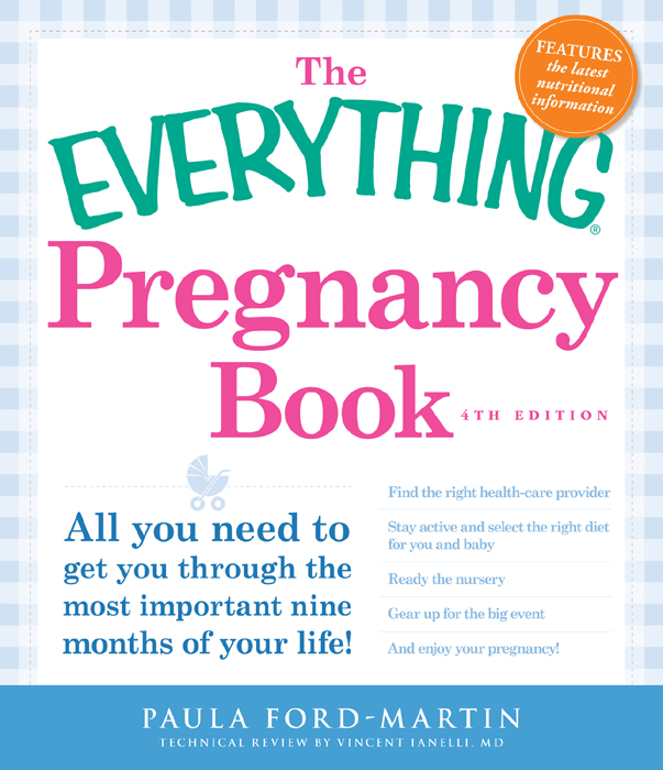 The Everything Pregnancy Book All You Need to Get You Through the Most Important Nine Months of Your Life - image 1