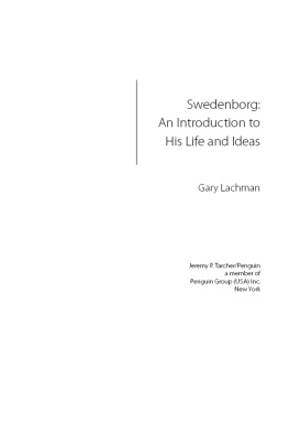 Gary Lachman - Swedenborg: An Introduction to His Life and Ideas