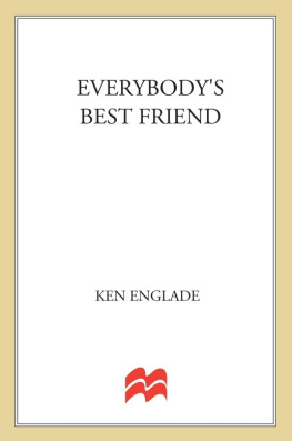 Ken Englade - Everybodys Best Friend: The True Story of a Marriage That Ended In Murder