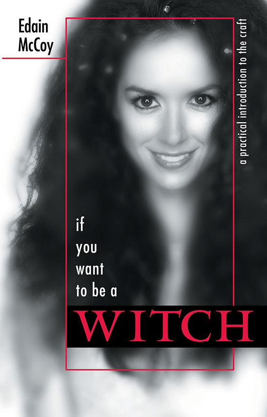 About Edain Mccoy Edain McCoy became a self-initiated Witch in 1981 and - photo 1