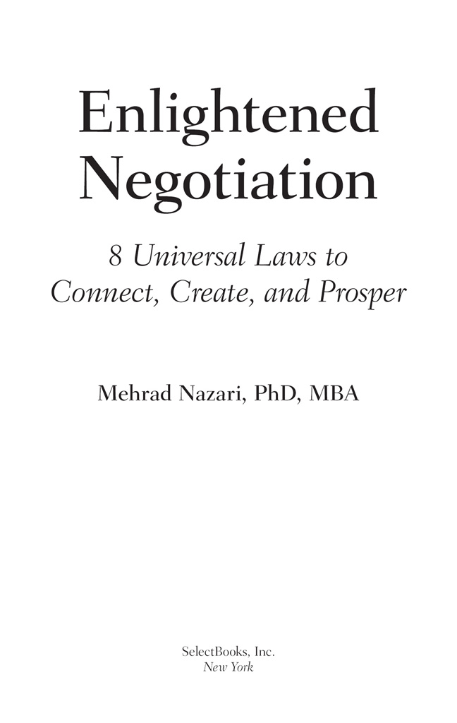 Copyright 2016 by Mehrad Nazari PhD Enlightened Negotiation is a registered - photo 3