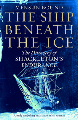 Mensun Bound - The Ship Beneath the Ice: The Discovery of Shackletons Endurance