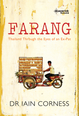 Dr. Iain Corness - Farang: Thailand Through the Eyes of an Ex-Pat