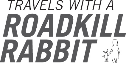 Travels with a Roadkill Rabbit - image 2