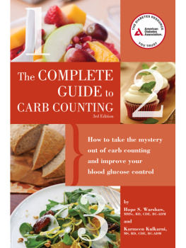 Hope S. Warshaw - Complete Guide to Carb Counting: How to Take the Mystery Out of Carb Counting and Improve Your Blood Glucose Control