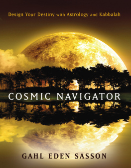 Gahl Eden Sasson - Cosmic Navigator: Design Your Destiny With Astrology and Kabbalah