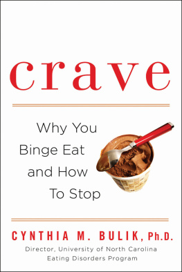 Cynthia M. Bulik - Crave: Why You Binge Eat and How to Stop