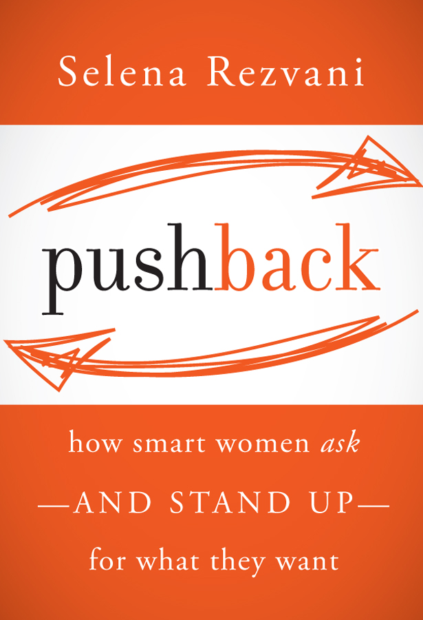 More Praise for Pushback Pushback performs the service of arming women with - photo 1