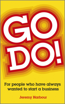 Jeremy Harbour - Go Do!: For People Who Have Always Wanted to Start a Business