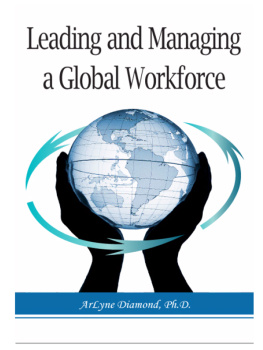 ArLyne Diamond - Leading and Managing a Global Workforce: Navigating Workplace Challenges and Change Today and in the Future