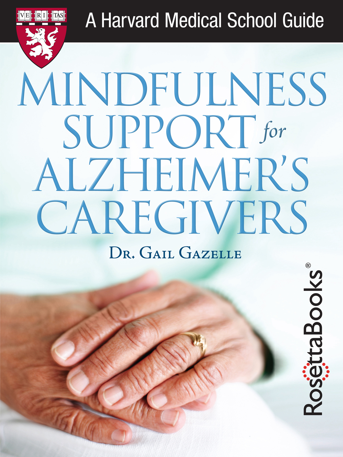 Mindfulness Support for Alzheimers Caregivers Gail Gazelle MD FACP Copyright - photo 1