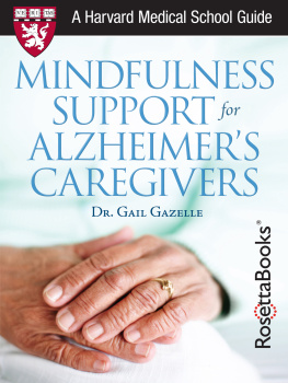 Gail Gazelle Mindfulness Support for Alzheimers Caregivers