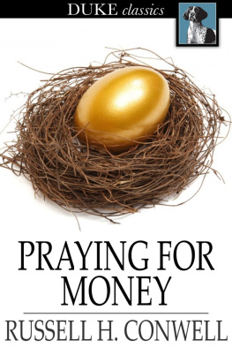 Russell H. Conwell Praying for Money